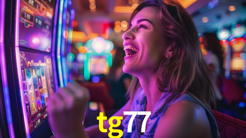 tg77: Jogos de Caça-Níqueis-Altas Recompensas, Roleta-Velocidade, Blackjack-Desafios Máximos